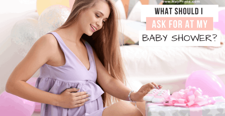 What Should I Ask For At My Baby Shower