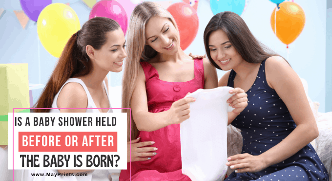 Is a Baby Shower Before or After The Baby Is Born